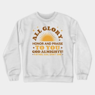 Religious christian god quote Crewneck Sweatshirt